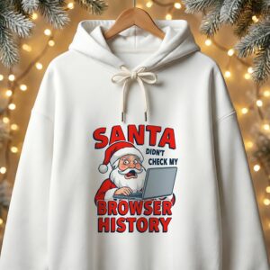 Santa Didn’t Check My Browser History Unisex Oversized Hoodie
