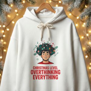 Christmas Level Overthinking Everything Unisex Oversized Hoodie