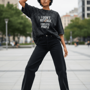 I Don’t Revenge, I Delete People Oversized Acid Washed T-Shirt