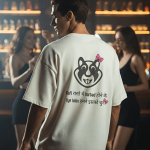 kafi raste the barbad hone k liye Oversized T-Shirt