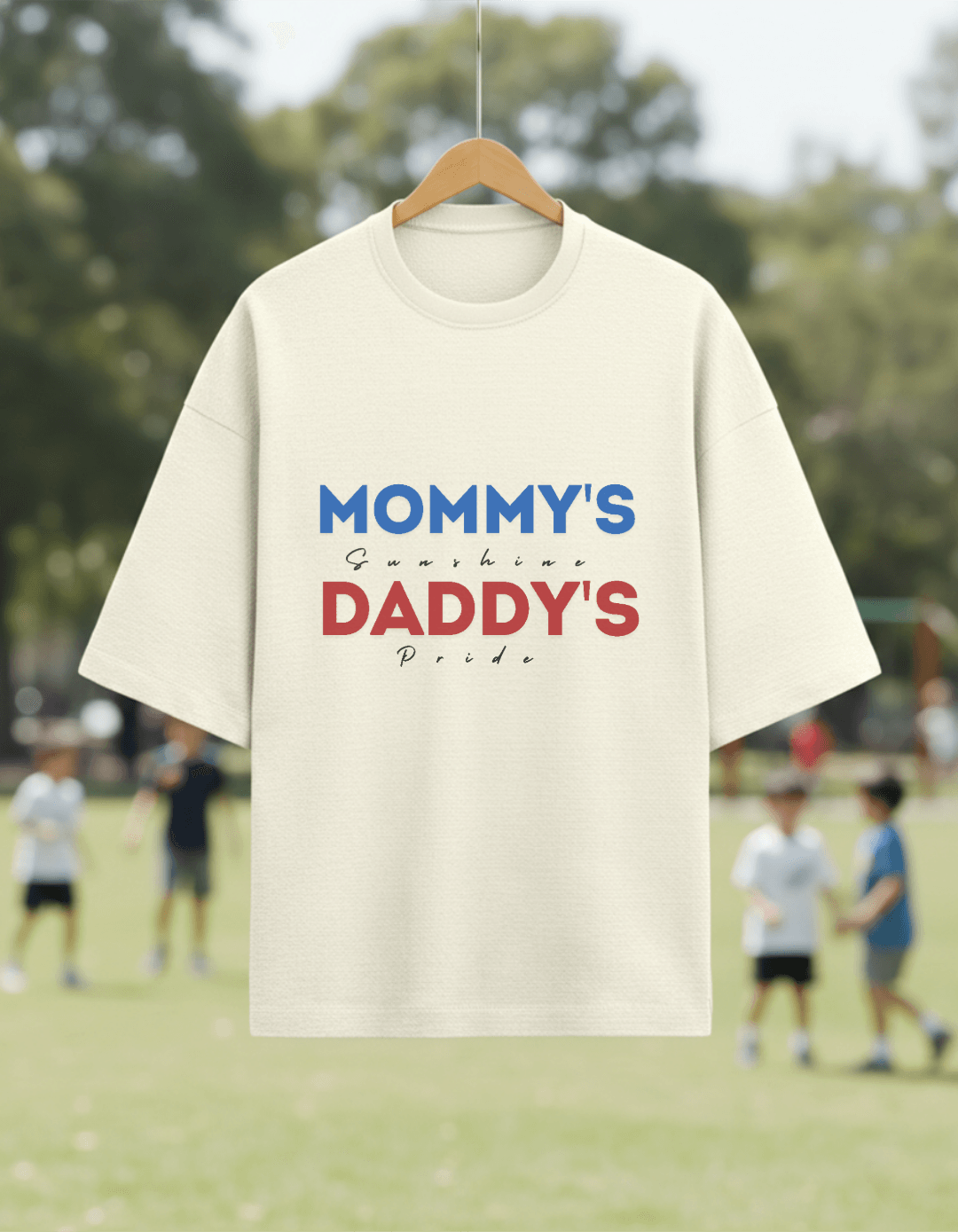 Mommy’s Sunshine Daddy’s Pride Oversized T-Shirt