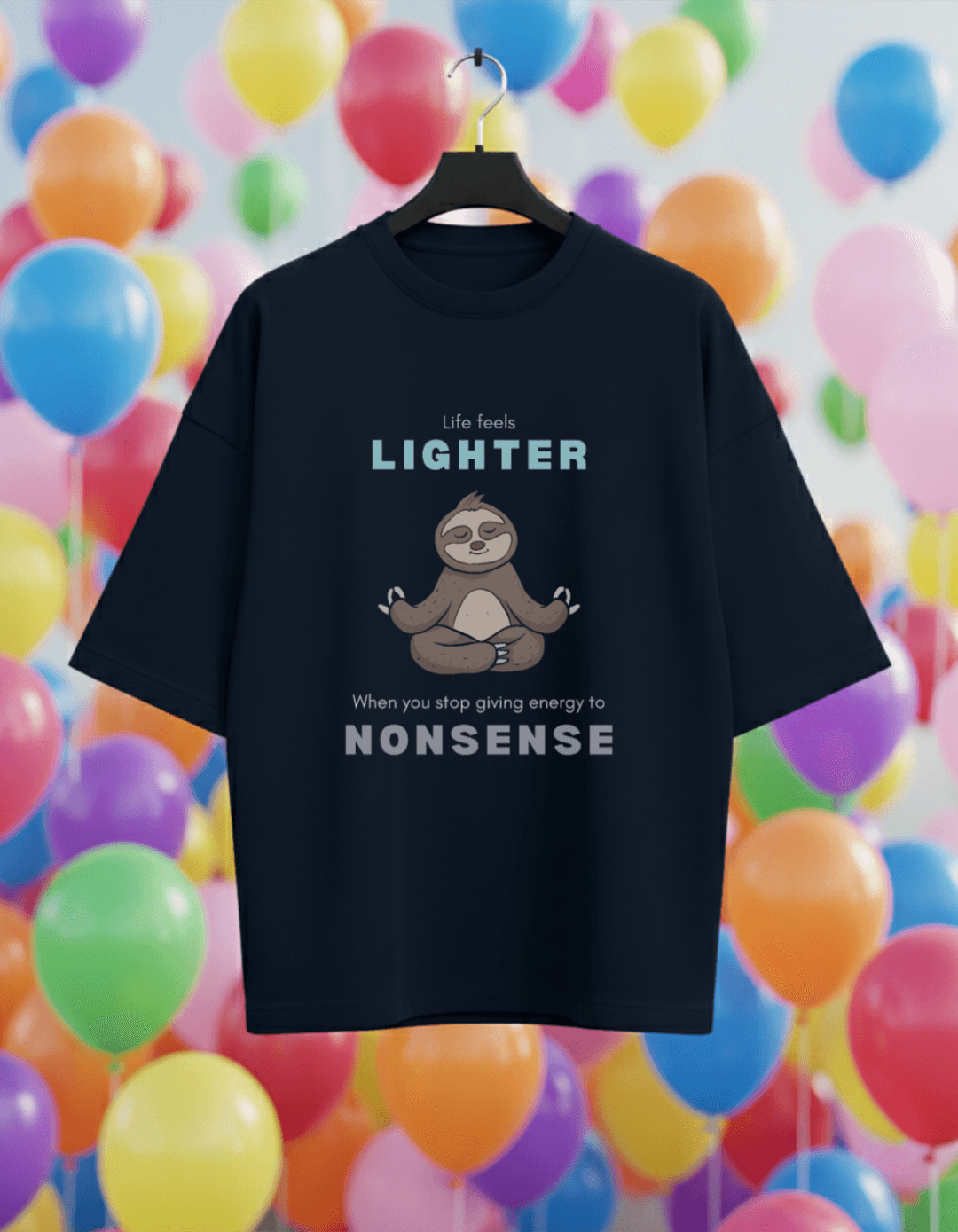 Life Feels Lighter When You Stop Giving Energy to Nonsense Oversized T-Shirt